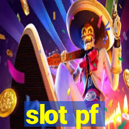 slot pf