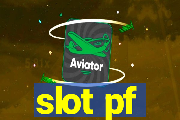 slot pf