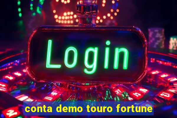 conta demo touro fortune