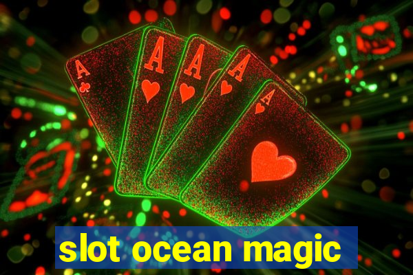 slot ocean magic