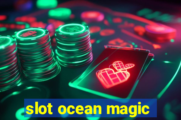 slot ocean magic