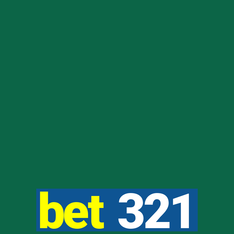 bet 321