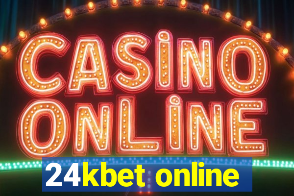 24kbet online