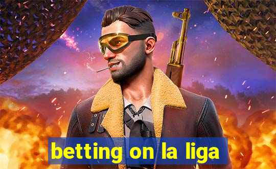 betting on la liga