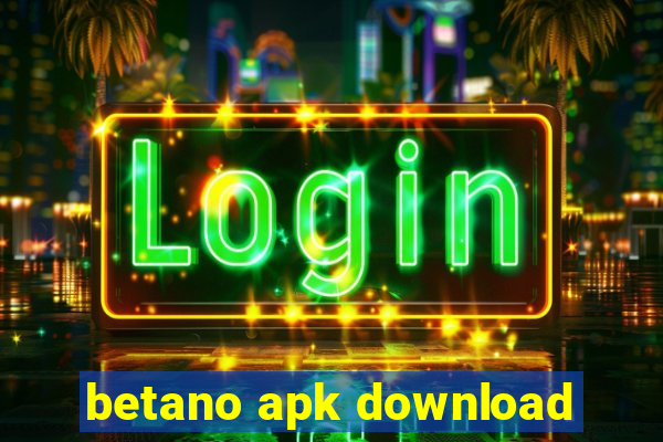 betano apk download