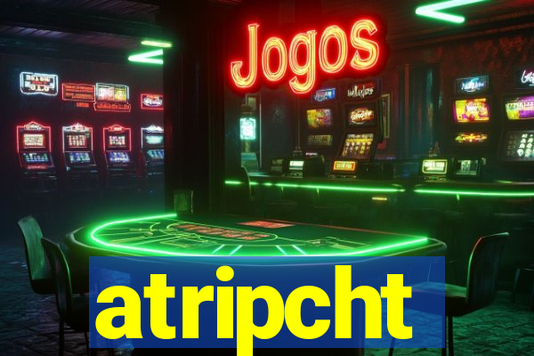 atripcht