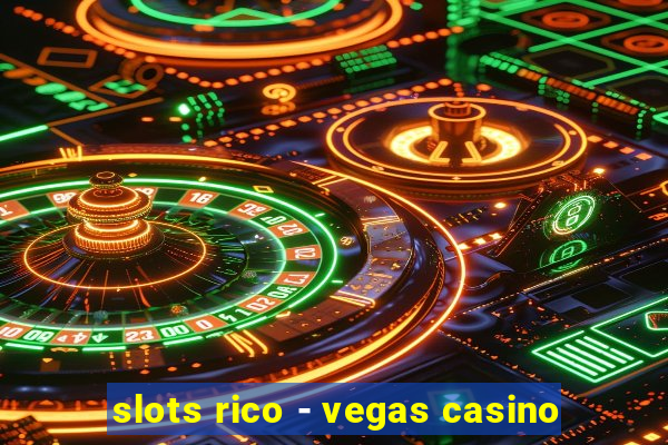 slots rico - vegas casino