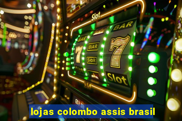 lojas colombo assis brasil