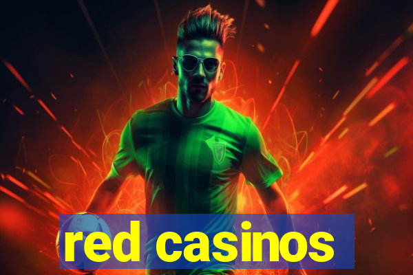 red casinos