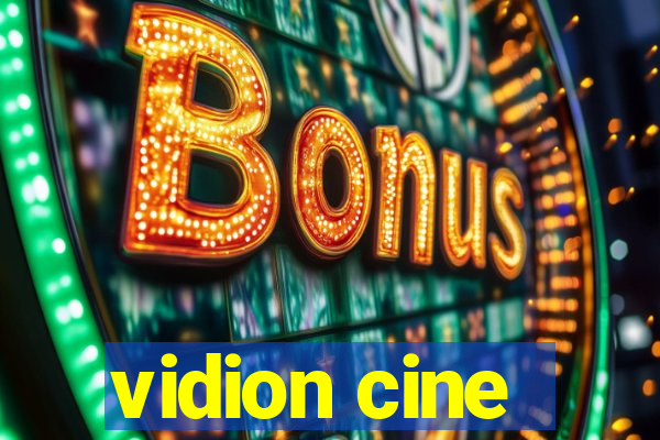 vidion cine