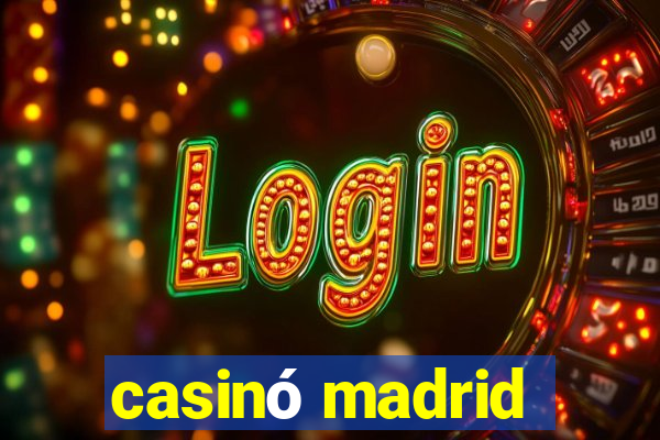 casinó madrid