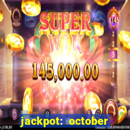 jackpot: october honey pass