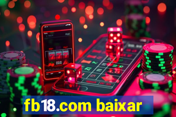 fb18.com baixar