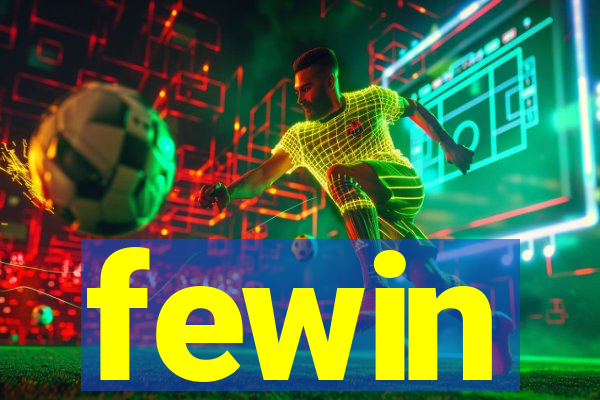 fewin