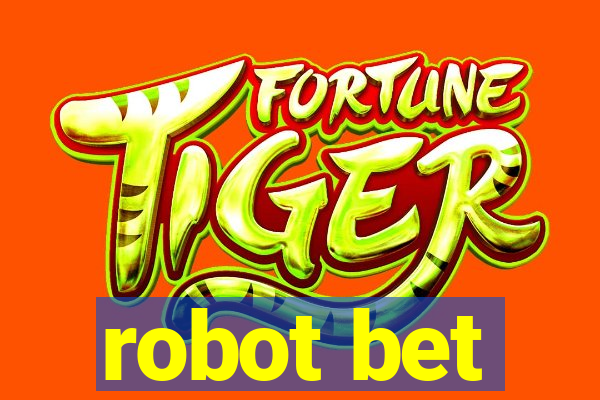 robot bet