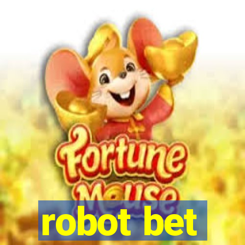 robot bet