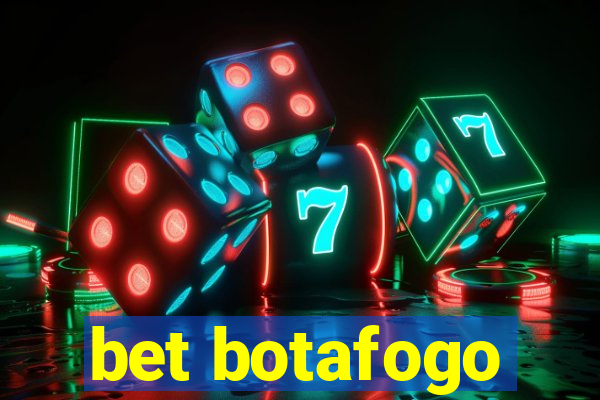 bet botafogo