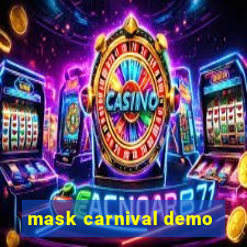 mask carnival demo