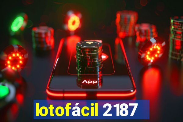 lotofácil 2187