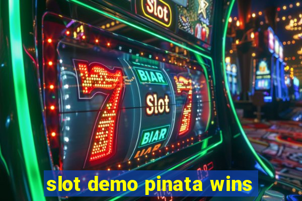 slot demo pinata wins