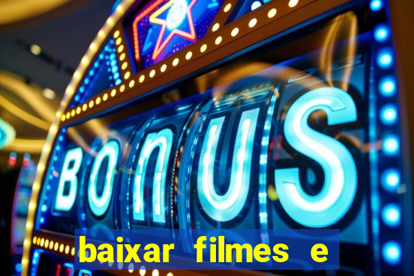 baixar filmes e séries mp4