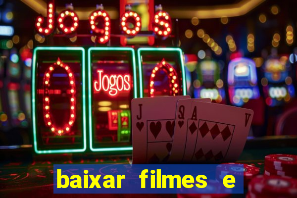 baixar filmes e séries mp4