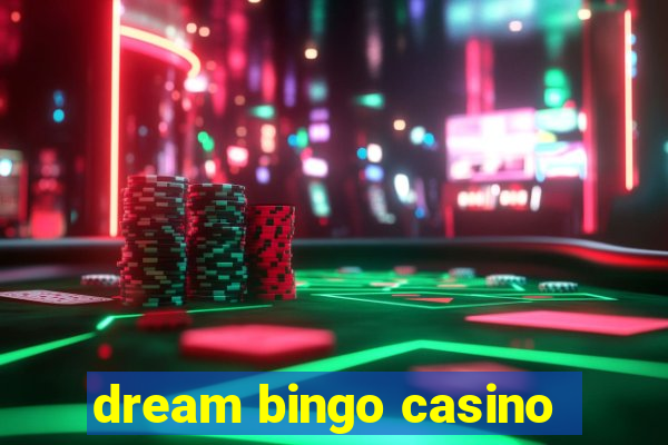 dream bingo casino