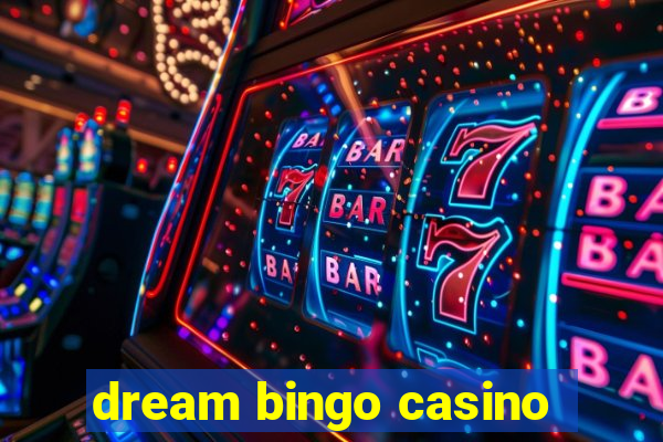 dream bingo casino