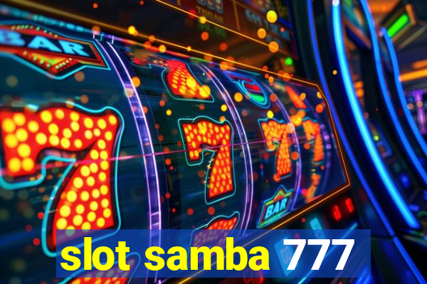 slot samba 777