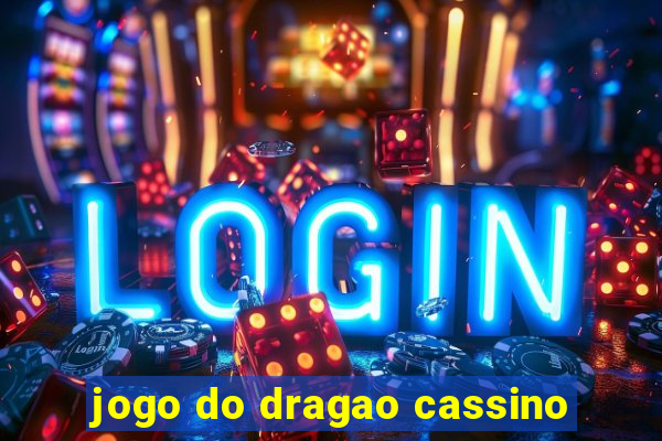 jogo do dragao cassino