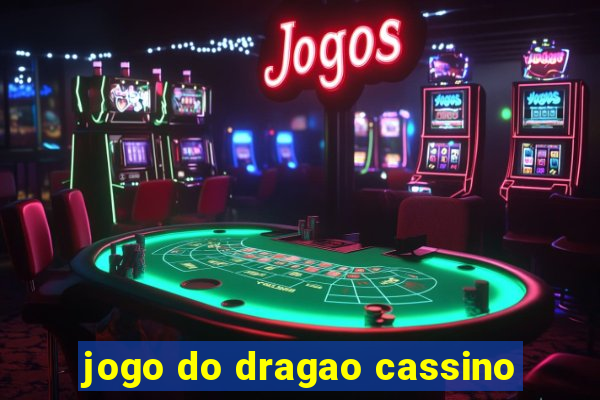 jogo do dragao cassino