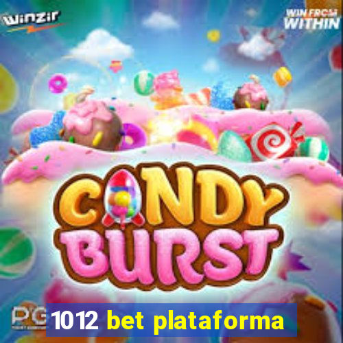 1012 bet plataforma