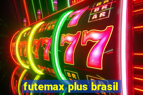 futemax plus brasil