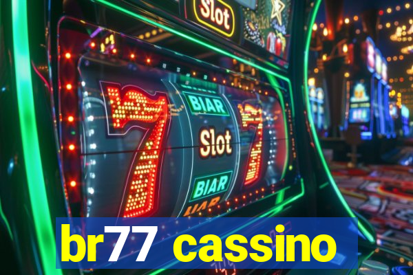 br77 cassino