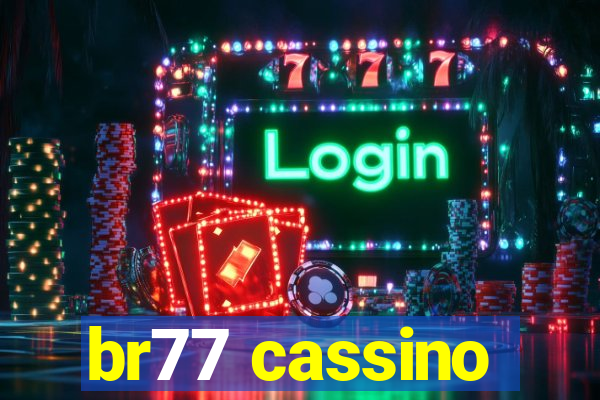 br77 cassino