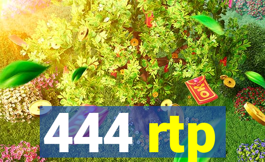 444 rtp