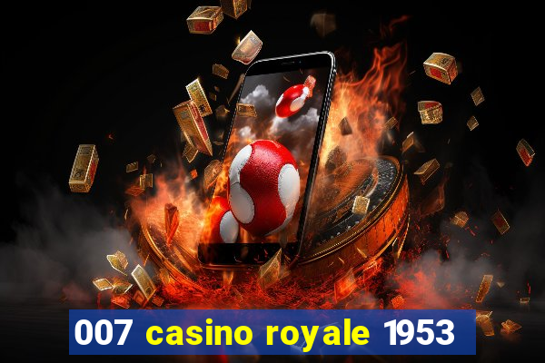 007 casino royale 1953