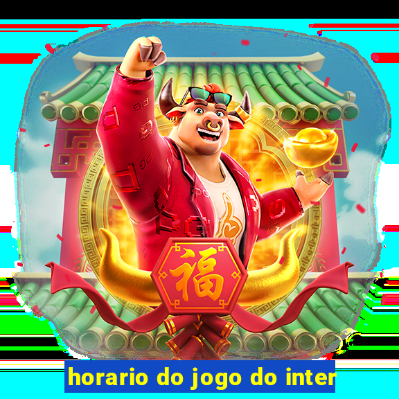 horario do jogo do inter