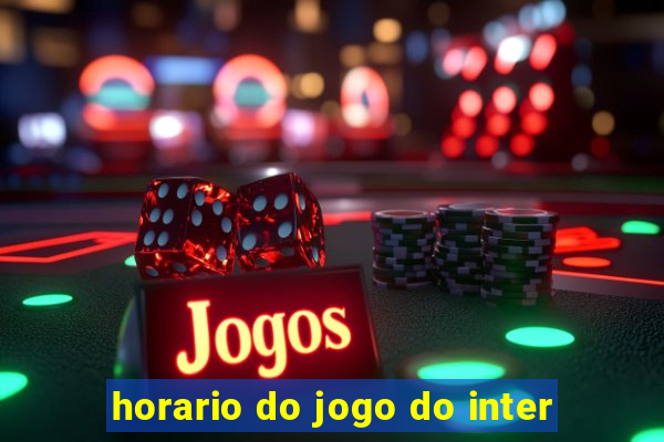 horario do jogo do inter