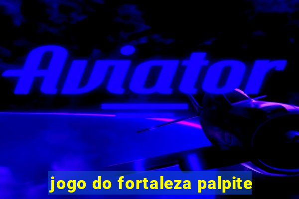 jogo do fortaleza palpite