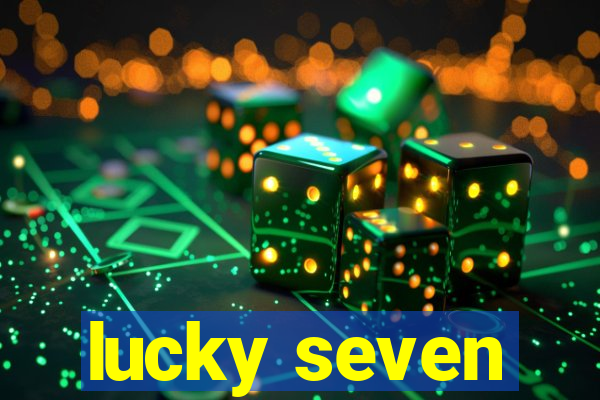 lucky seven