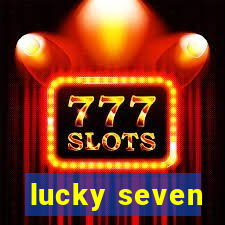 lucky seven