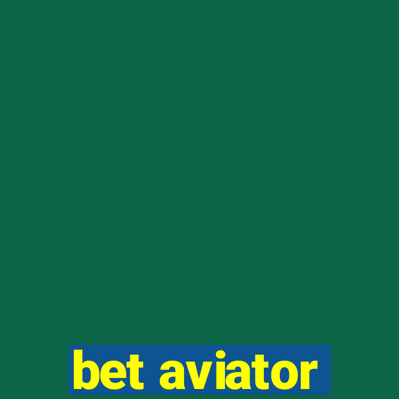 bet aviator