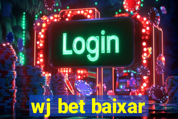 wj bet baixar