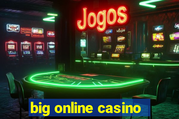 big online casino