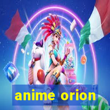 anime orion