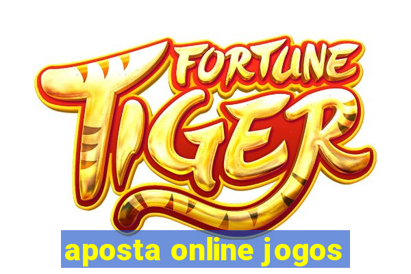 aposta online jogos