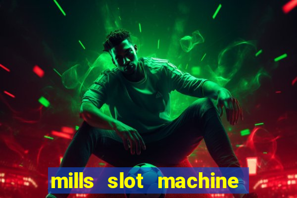 mills slot machine for sale