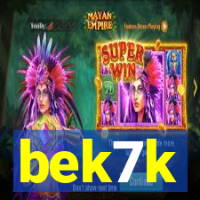 bek7k