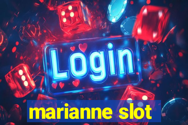 marianne slot